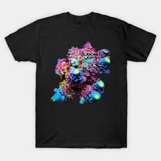 Bubbleyum T-Shirt